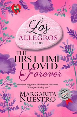 Los Allegros Series 3: The First Time I Loved Forever New Edition