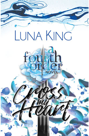 A Fourth Order Novel 1: Cross My Heart