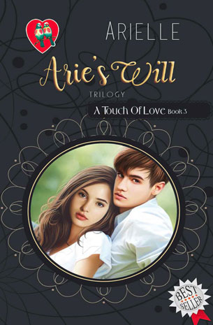 Arie's Will Trilogy: A Touch Of Love Book 3