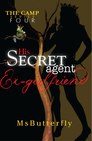 The Camp series 4: His Secret Agent Ex-girlfriend