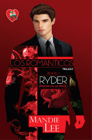 Los Romanticos Trilogy 1: Ryder (Romance at Work)