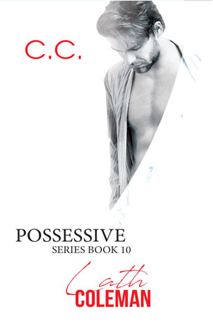 Possessive Series Book 10: Lath Coleman