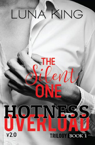 Hotness Overload Book 1: The Silent One