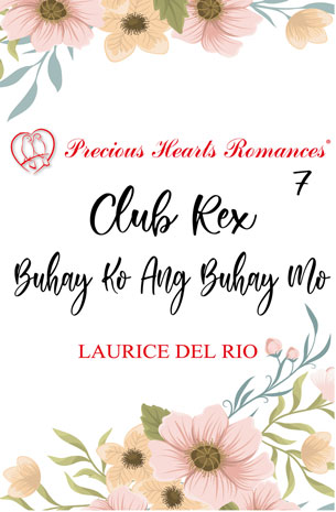 Club Rex 7 :  Buhay Ko Ang Buhay Mo
