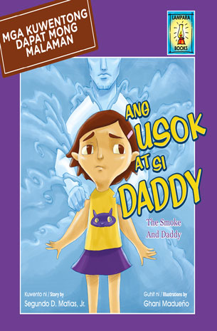 Mga Kuwentong Dapat Mong Malaman: Ang Usok at Si Daddy