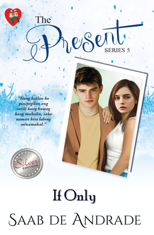 The Present Series 5: If Only