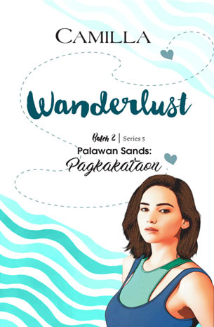 Wanderlust Batch 2 Series 5 : Palawan Sands-Pagkakataon