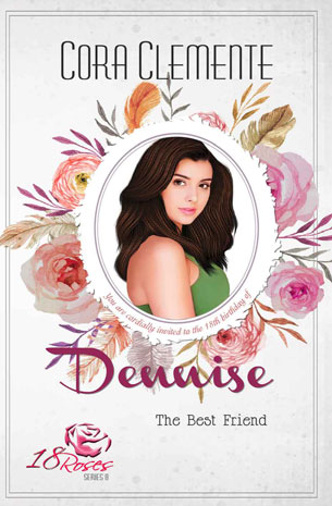 18 Roses Series 8: Dennise, The Best Friend