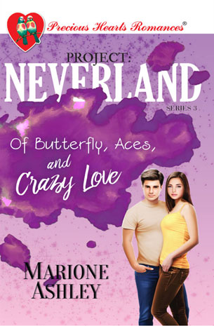 Project Neverland Series 3: Of Butterfly, Aces, and Crazy Love