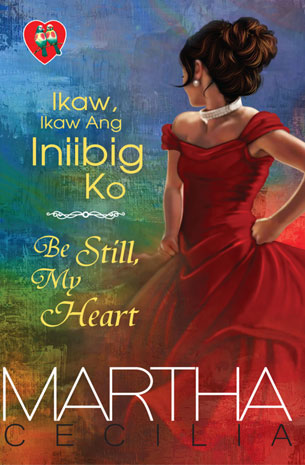Ikaw, Ikaw Ang Iniibig Ko / Be Still, My Heart