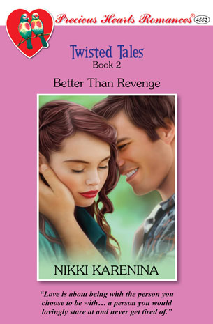 Twisted Tales book 2: Better Than Revenge