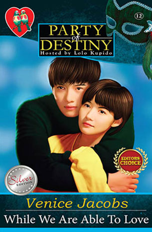 Party of Destiny: Hosted by Lolo Kupido (Book 12) - While We Are Able to Love