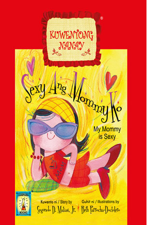 Kuwentong Nanay - Sexy ang Mommy Ko