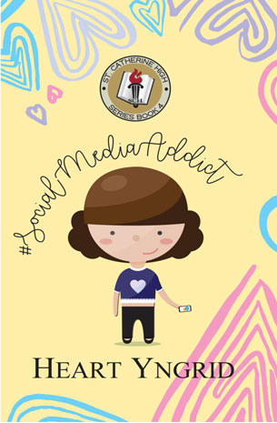 St. Catherine High Series Book 4: #SocialMediaAddict