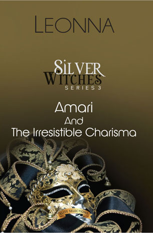 Silver Witches 3: Amari And The Irresistible Charisma